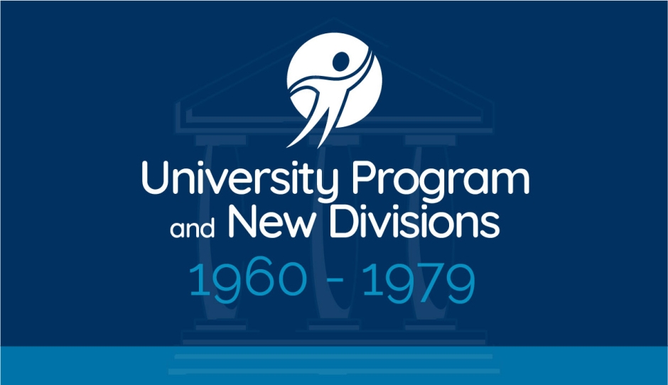 University Programs and New Divisions